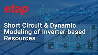 Short Circuit & Dynamic Modelling of Inverter-based Resources
