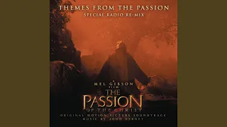 Themes (From "The Passion of the Christ") (Special Radio Re-Mix) (Radio Re-Mix/Extended Version)