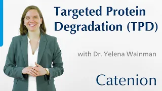 Targeted Protein Degradation (TPD) | Catenion Webinar Series