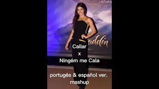 "Callar" x "Ningém me Cala" mashup