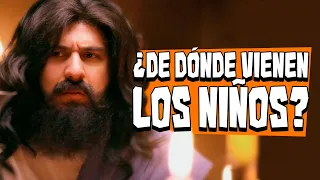 ¿DE DONDE VIENEN LOS NIÑOS?