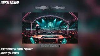 [Unreleased/Hardstyle] Blasterjaxx x Timmy Trumpet - Narco (ID Remix)