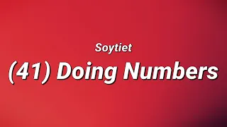 Soytiet - (41) Doing Numbers (Lyrics)