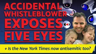 CITIZENS REPORT 23/5/2024 - Accidental whistleblower exposes 5 Eyes / Is the NYT antisemitic too?