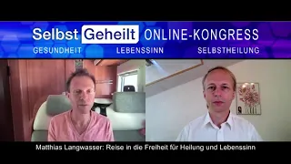 Teaser|SelbstGeheilt Online-Kongress|Reise in die Freiheit f.Heilung&Lebenssinn| Matthias Langwasser