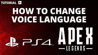 How to change voice language in Apex Legends PS4