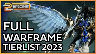 FULL ROSTER WARFRAME 2023 TIERLIST