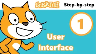 Scratch Tutorial - Part 1 - Introduction to the User Interface