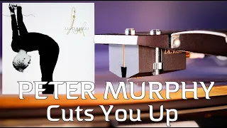 PETER MURPHY - Cuts You Up - 2021 Vinyl LP Reissue