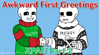 X-Mas Party AU Part 2 -  Awkward First Greetings -  Undertale AU Comic Dub