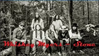 Whiskey Myers - Stone