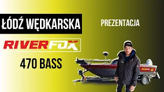 Łódź wędkarska RIVERFOX 470 Bass - prezentacja.