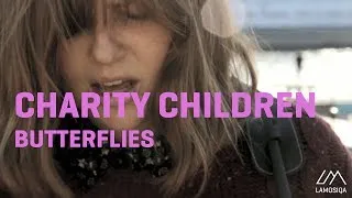 Charity Children - Butterflies (Live and Acoustic) 1/2