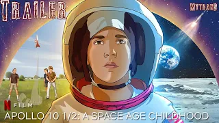 Apollo 10 1⁄2: A Space Age Childhood Official Trailer | Netflix