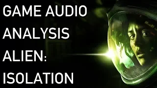 Alien: Isolation - Game Audio Analysis