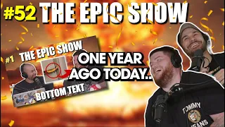 1 YEAR OF BEING EPIC! (Ep. 52)