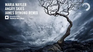 VOCAL TRANCE: Maria Nayler - Angry Skies (James Dymond Remix) Amsterdam Trance + LYRICS ​