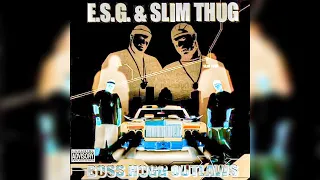 E.S.G. & Slim Thug - Gangstafied - Chopped And Screwed - Scroux 2 Remix