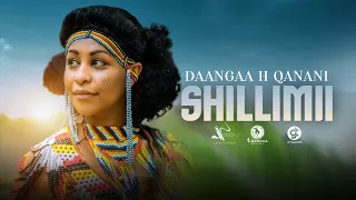 Daangaa H Qanani -Shillimii- New Ethiopian Oromo Music 2022( Official Video)