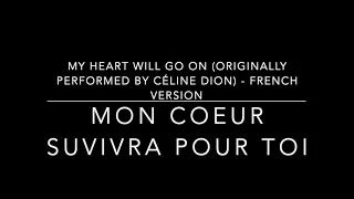 My Heart Will Go On (French Version) (Mon coeur survivra pour toi) - Céline Dion -  Dorshea Cover