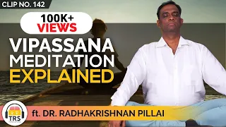 What Are The Benefits Of VIPASSANA Meditation? ft. Radhakrishnan Pillai | TheRanveerShow Clips