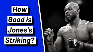 How Good is Jon Jones's Striking?