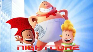 Captain Underpants Theme Song (Nightcore)