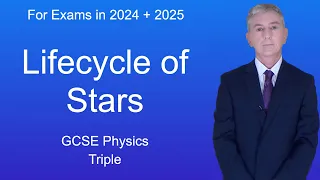 GCSE Physics Revision  "Lifecycle of Stars" (Triple)