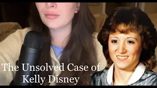 ASMR True Crime Unsolved Case of Kelly Disney- Soft Spoken
