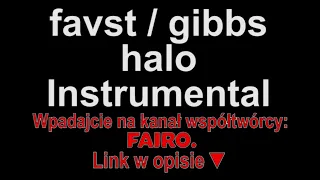 favst / gibbs ft. kukon - halo Instrumental (Piosenki dla widzów)