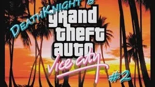 DeathKnight в GTA Vice City #2: Вечеринка!