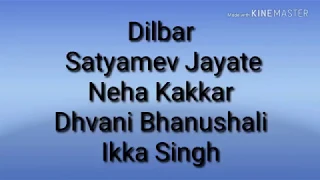 Song Dilbar lyrics