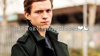 Tik Tok Mashup Slowed (Not Clean)