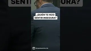 ¿POR QUÉ ERES INSEGURA?