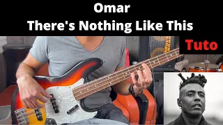 Débuter la basse : Tuto : Omar - There's nothing like this