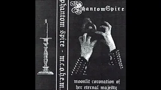 Phantom Spire - Moonlit Coronation Of Her Eternal Majesty (2020)