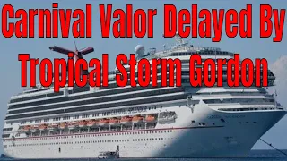TWB is Live! Carnival Valor Majesty of the Seas Delayed By Tropical Storm Gordon