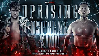 Will Ospreay vs Gabe Kidd - RPW : Uprising 2023 - Match Highlights