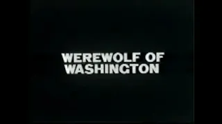 WEREWOLF OF WASHINGTON (1973) COLOR FILM TRAILER STARRING DEAN STOCKWELL & JACQUELINE BROOKES