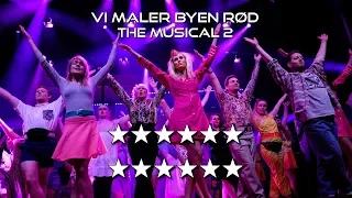 VI MALER BYEN RØD: THE MUSICAL 2 – Akt 1+2 (Musicalteatret 2018)