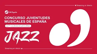 97º CONCURSO JUVENTUDES MUSICALES DE ESPAÑA  - Convocatoria Jazz