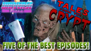 Tales from the Crypt//Five of the BEST Episodes!//Are your favorites on the list?