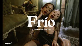 Samantha Barrón, Noa Sainz - Frio (Video Oficial)