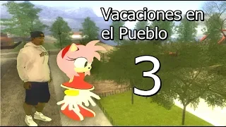 CJ Y AMY SE VAN DE VACACIONES AL PUEBLO - Gta Sa Loquendo 3/3