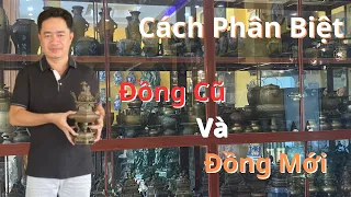 Cách Phân Biệt Những Món Đồ Bằng Đồng