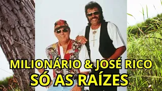 Milionário e José Rico - As Melhores Antigas🎶