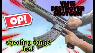 VM15 Destroyer Semi Auto 12G Shotgun ( Shooting range test)