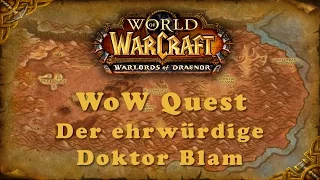 WoW Quest: Der ehrwürdige Doktor Blam