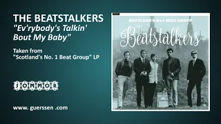 THE BEATSTALKERS - "Ev’rybody’s Talkin ‘Bout My Baby" taken from "Scotland's No.1 Beat Group" LP