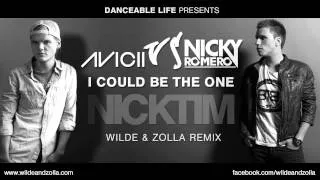 Avicii vs. Nicky Romero - I Could Be The One (Nicktim) (Wilde & Zolla remix)